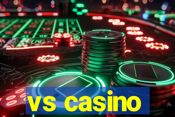 vs casino