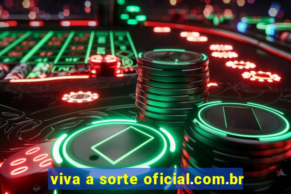 viva a sorte oficial.com.br