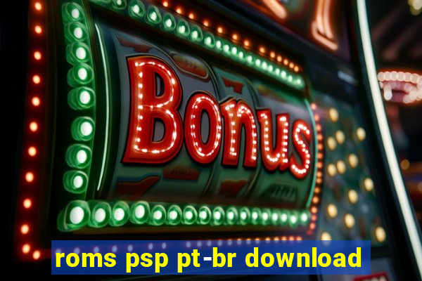 roms psp pt-br download