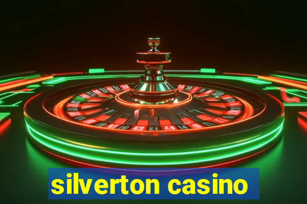 silverton casino