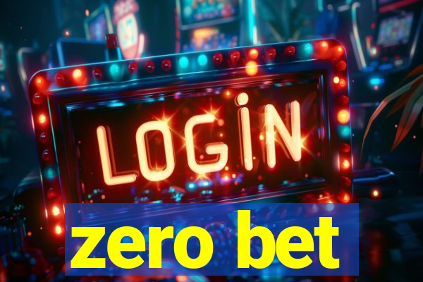 zero bet