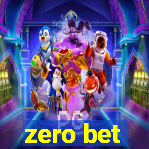 zero bet