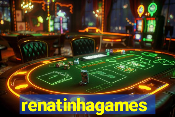 renatinhagames