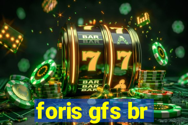 foris gfs br