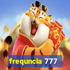 frequncia 777