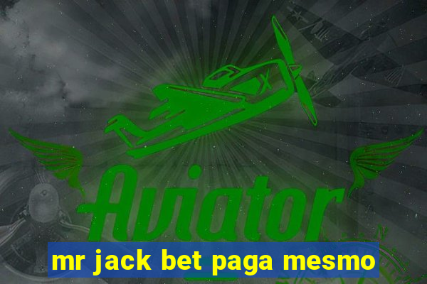 mr jack bet paga mesmo