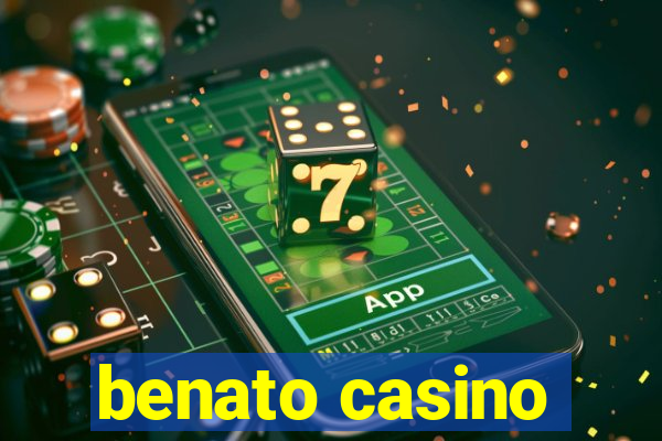 benato casino