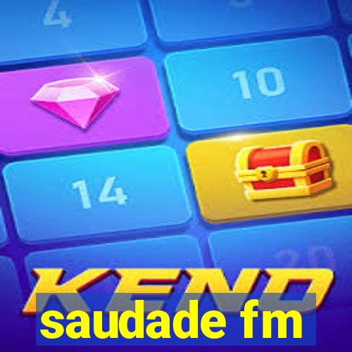 saudade fm