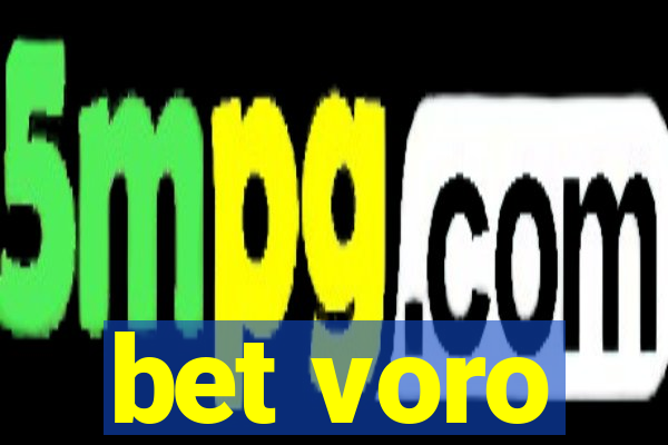 bet voro