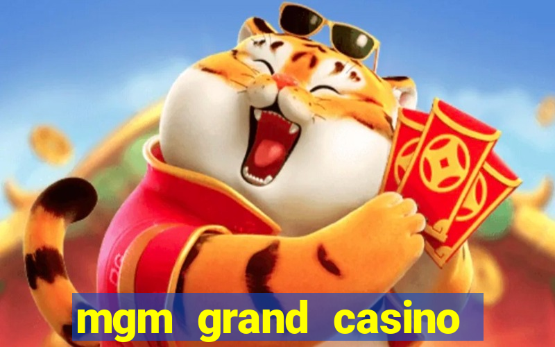 mgm grand casino las vegas