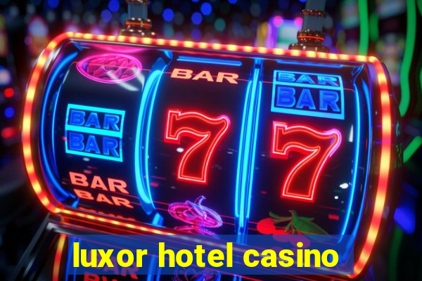 luxor hotel casino