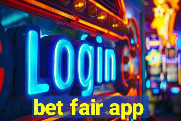 bet fair app