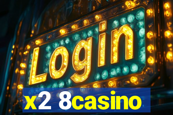 x2 8casino