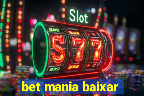 bet mania baixar