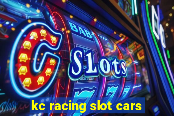 kc racing slot cars