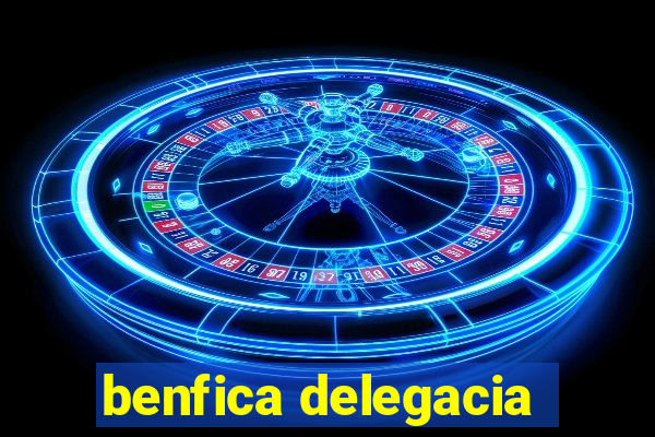 benfica delegacia