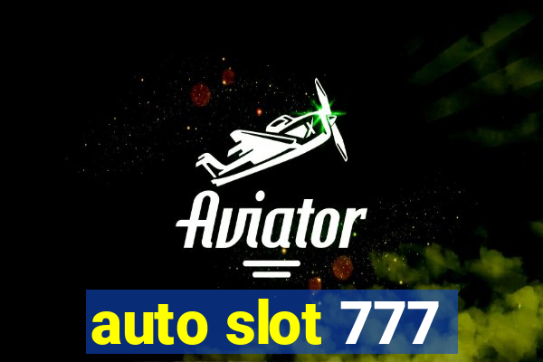 auto slot 777