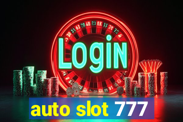 auto slot 777