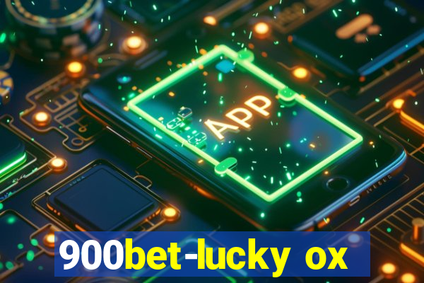 900bet-lucky ox