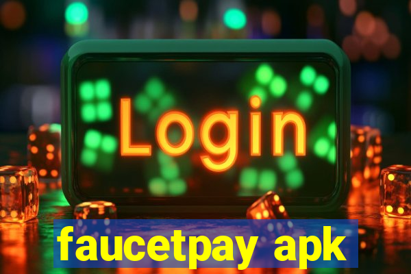 faucetpay apk