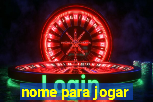 nome para jogar