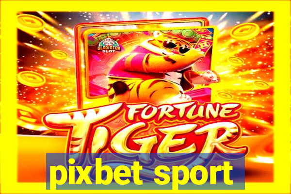 pixbet sport