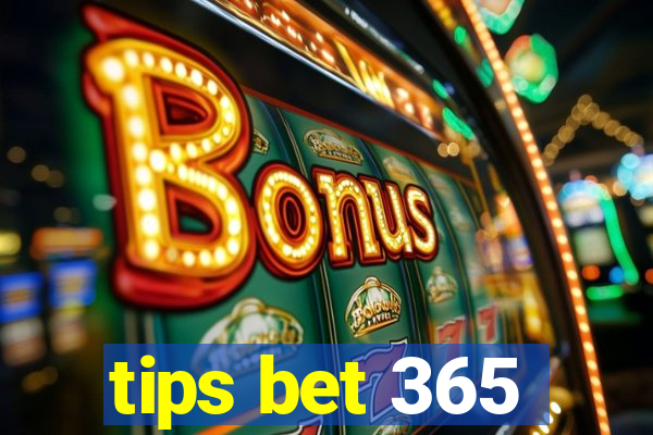 tips bet 365