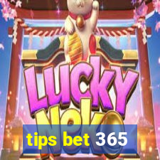 tips bet 365