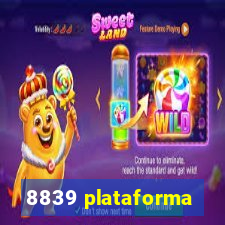 8839 plataforma