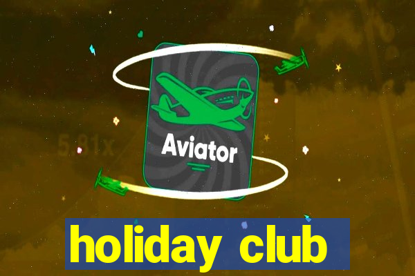 holiday club