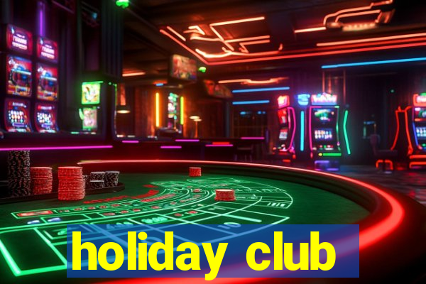 holiday club