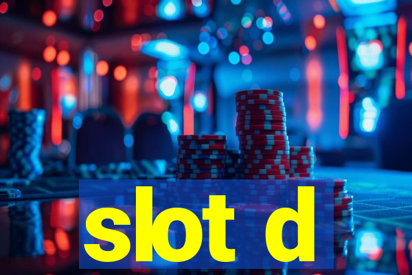 slot d