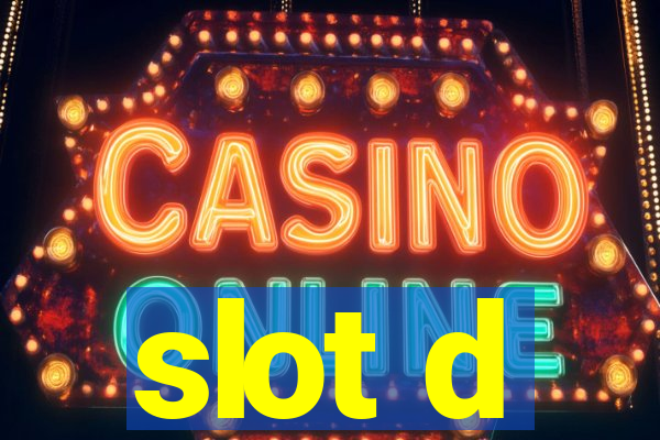 slot d