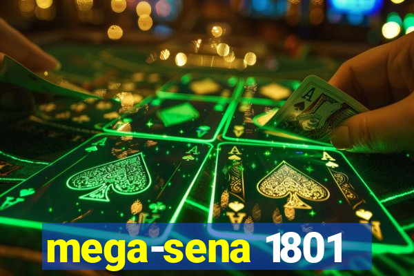 mega-sena 1801