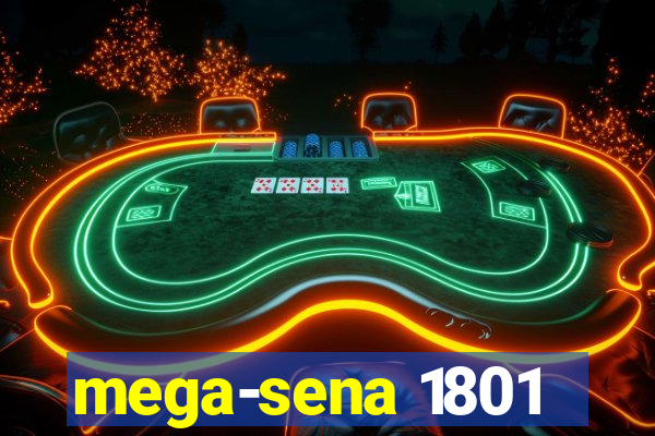 mega-sena 1801