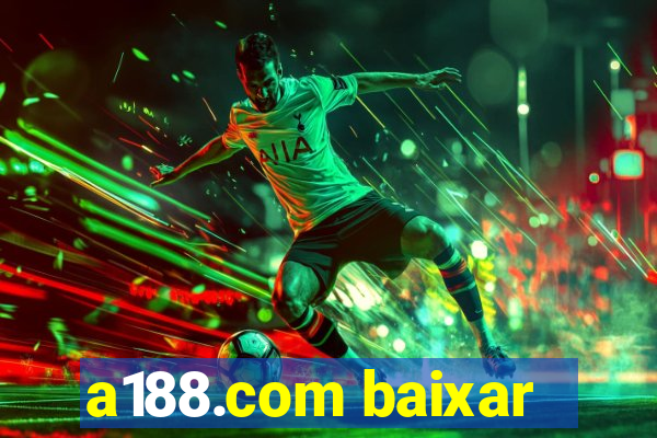 a188.com baixar