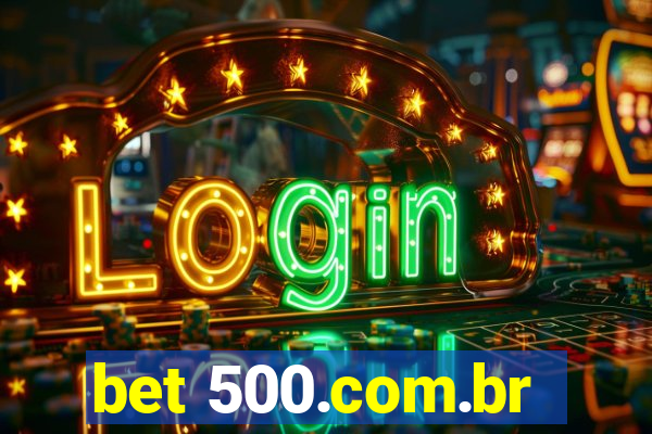 bet 500.com.br