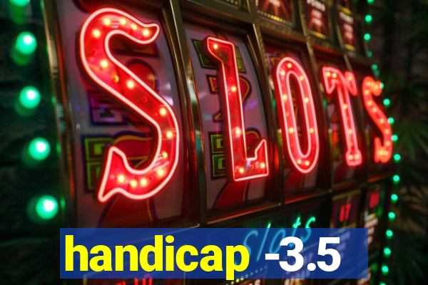 handicap -3.5