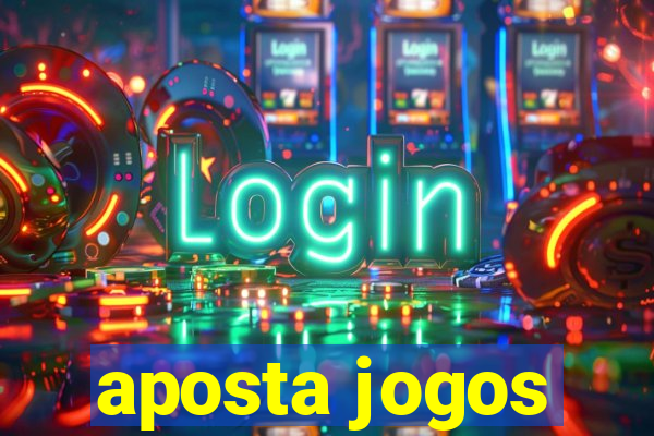 aposta jogos