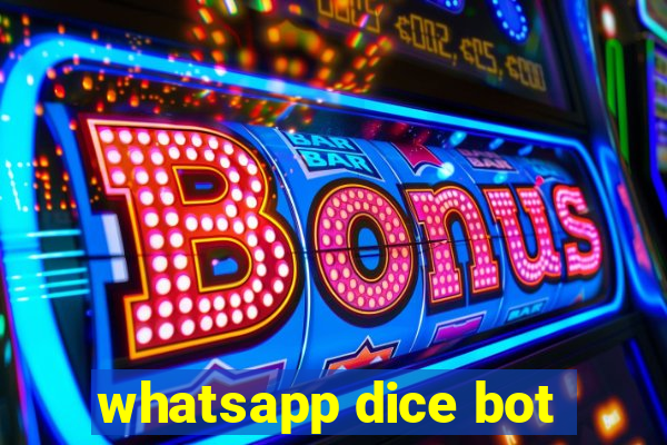 whatsapp dice bot