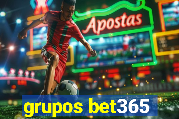 grupos bet365