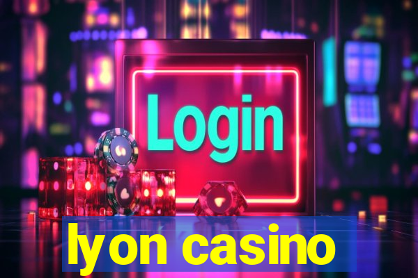 lyon casino