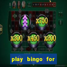 play bingo for free win real money