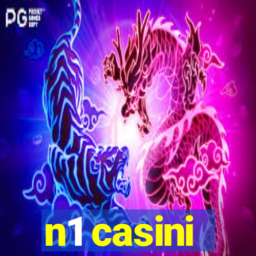 n1 casini