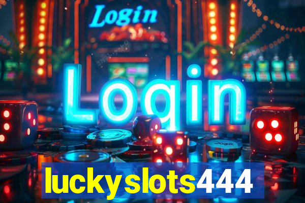 luckyslots444