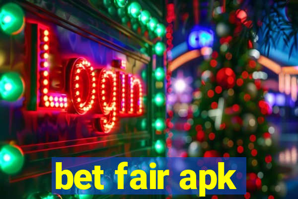 bet fair apk