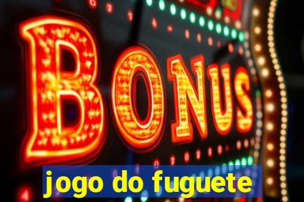 jogo do fuguete