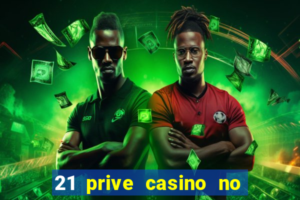 21 prive casino no deposit bonus code