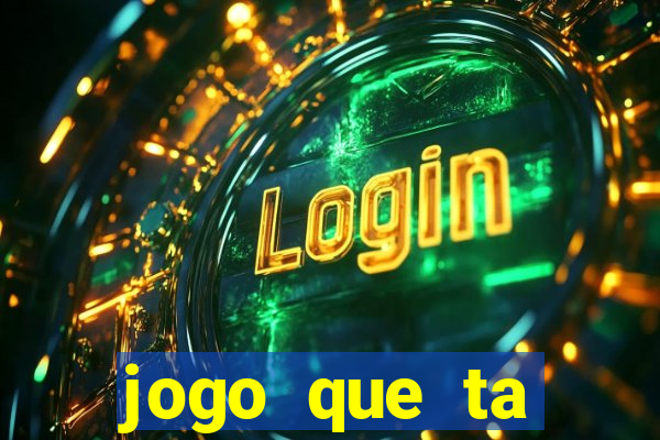 jogo que ta pagando sem deposito