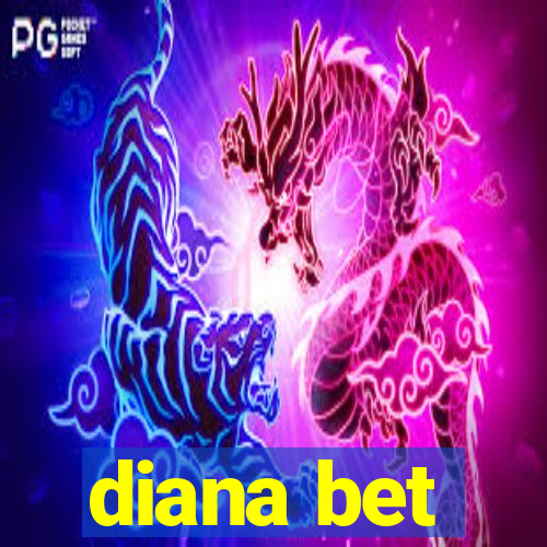 diana bet